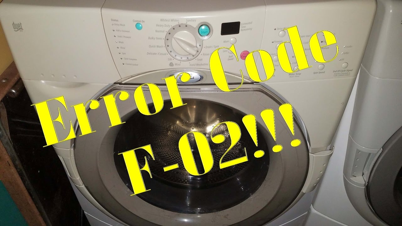 F02 Washing Machine Error — Whirlpool Washer Repair Service